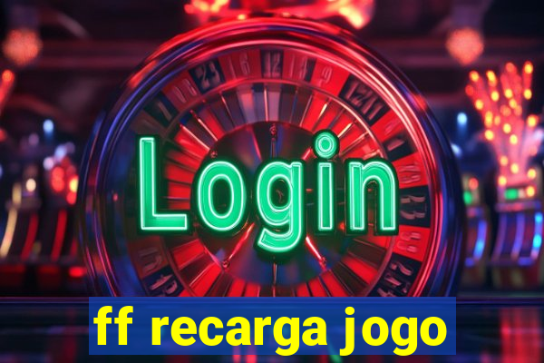 ff recarga jogo